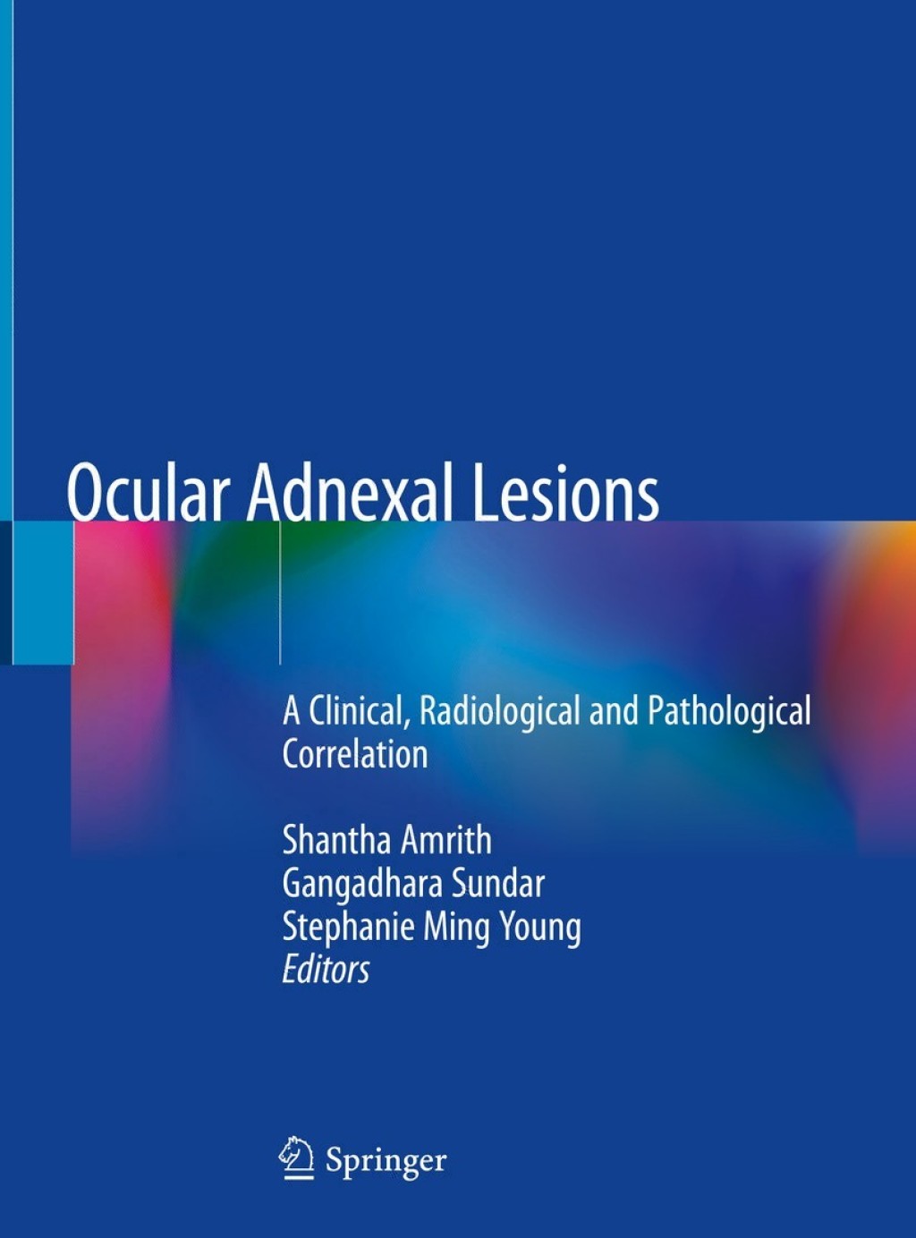 Ocular Adnexal Lesions A Clinical, Radiological and Pathological Correlation  â€“ PDF/EPUB Version Downloadable