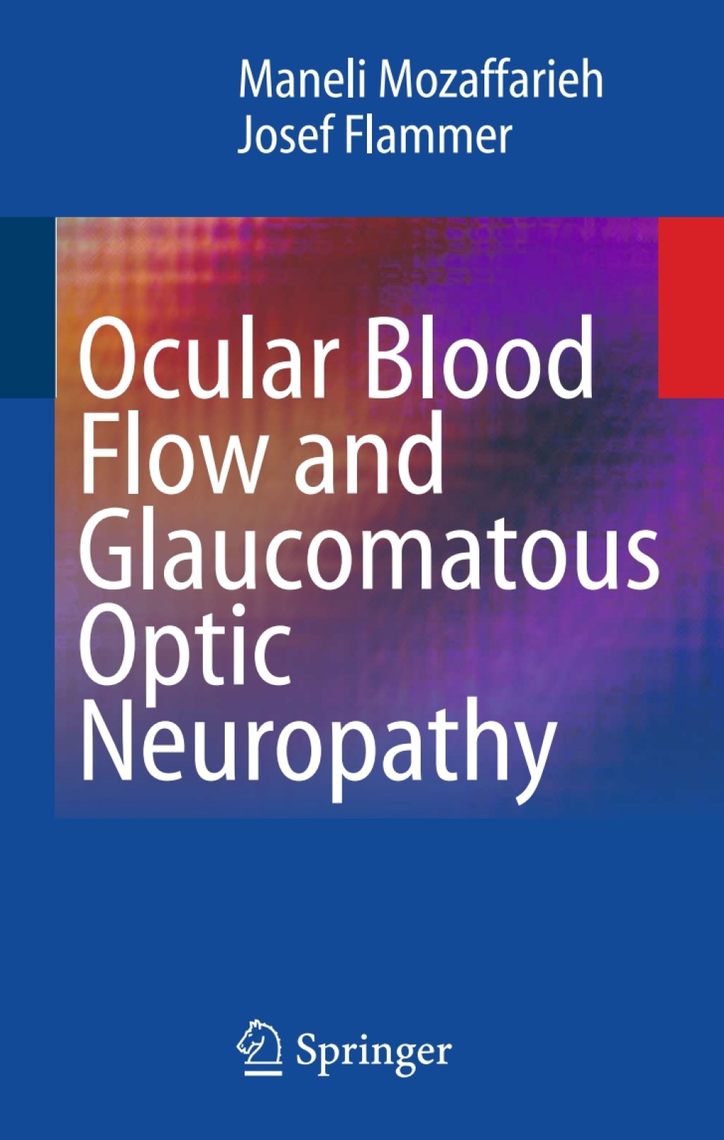 Ocular Blood Flow and Glaucomatous Optic Neuropathy  â€“ PDF/EPUB Version Downloadable