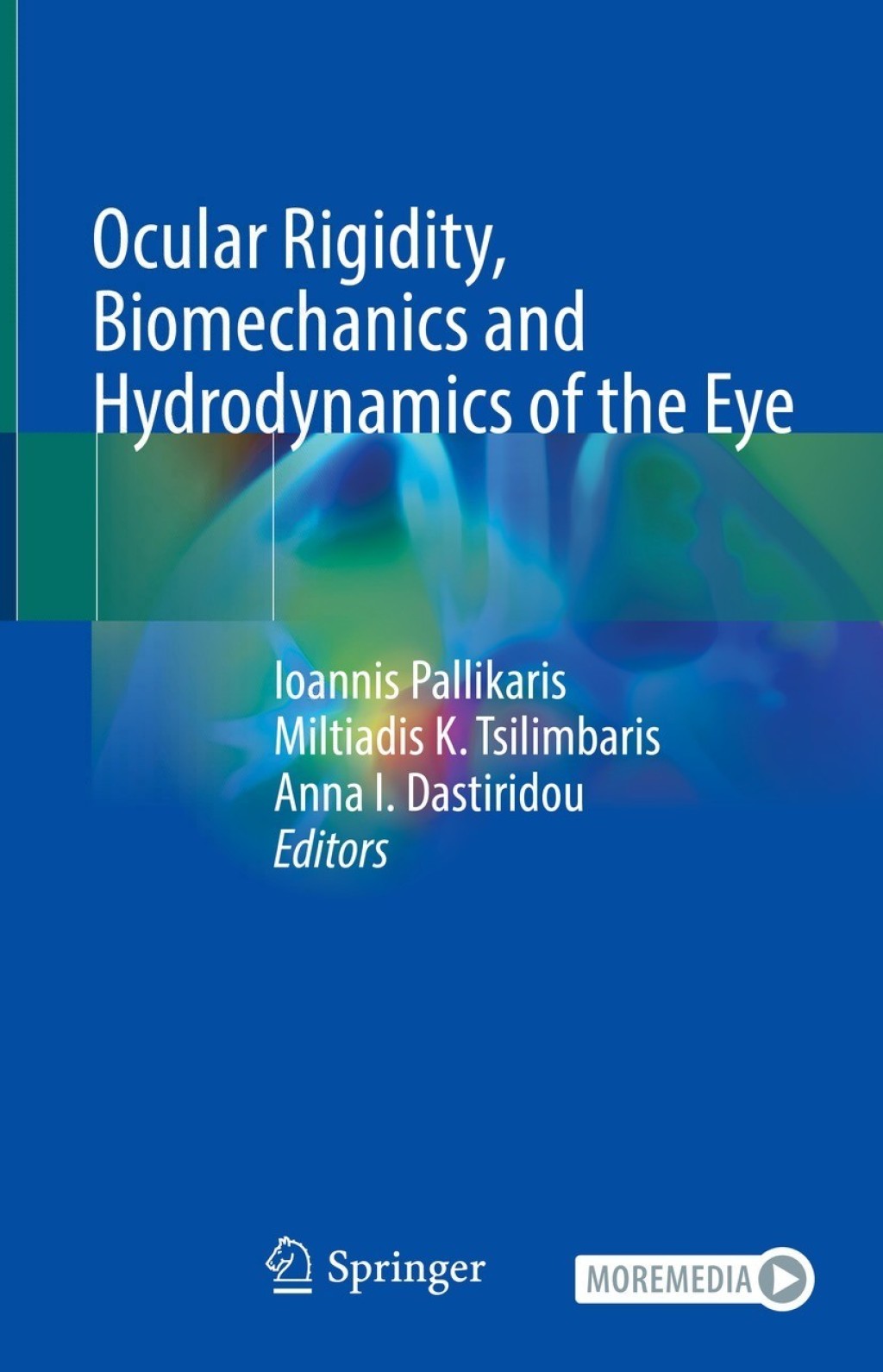 Ocular Rigidity, Biomechanics and Hydrodynamics of the Eye  â€“ PDF/EPUB Version Downloadable
