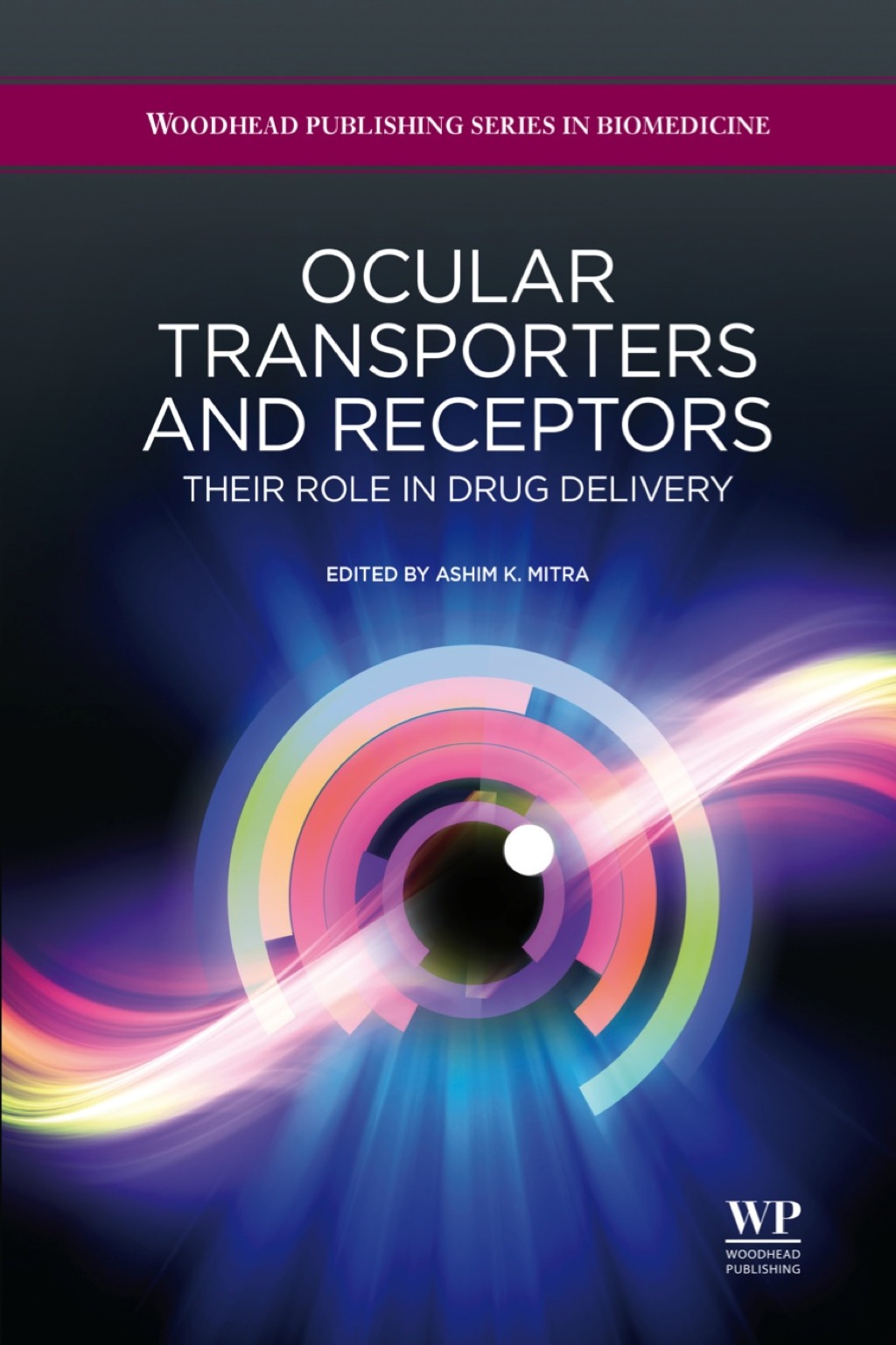 Ocular Transporters and Receptors: Their Role in Drug Delivery  â€“ PDF/EPUB Version Downloadable