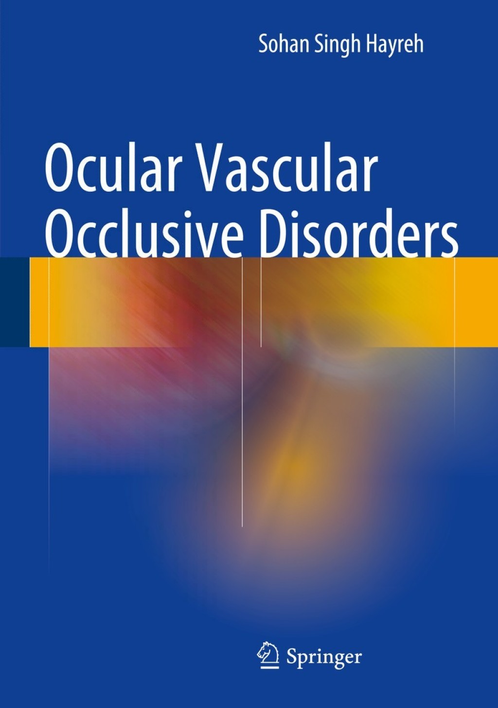 Ocular Vascular Occlusive Disorders  â€“ PDF/EPUB Version Downloadable
