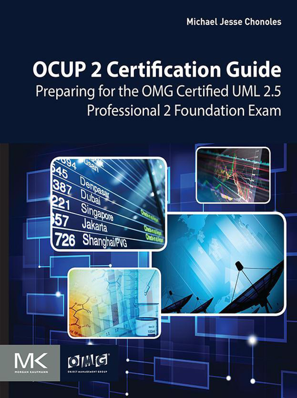 OCUP 2 Certification Guide Preparing for the OMG Certified UML 2.5 Professional 2 Foundation Exam  â€“ PDF/EPUB Version Downloadable