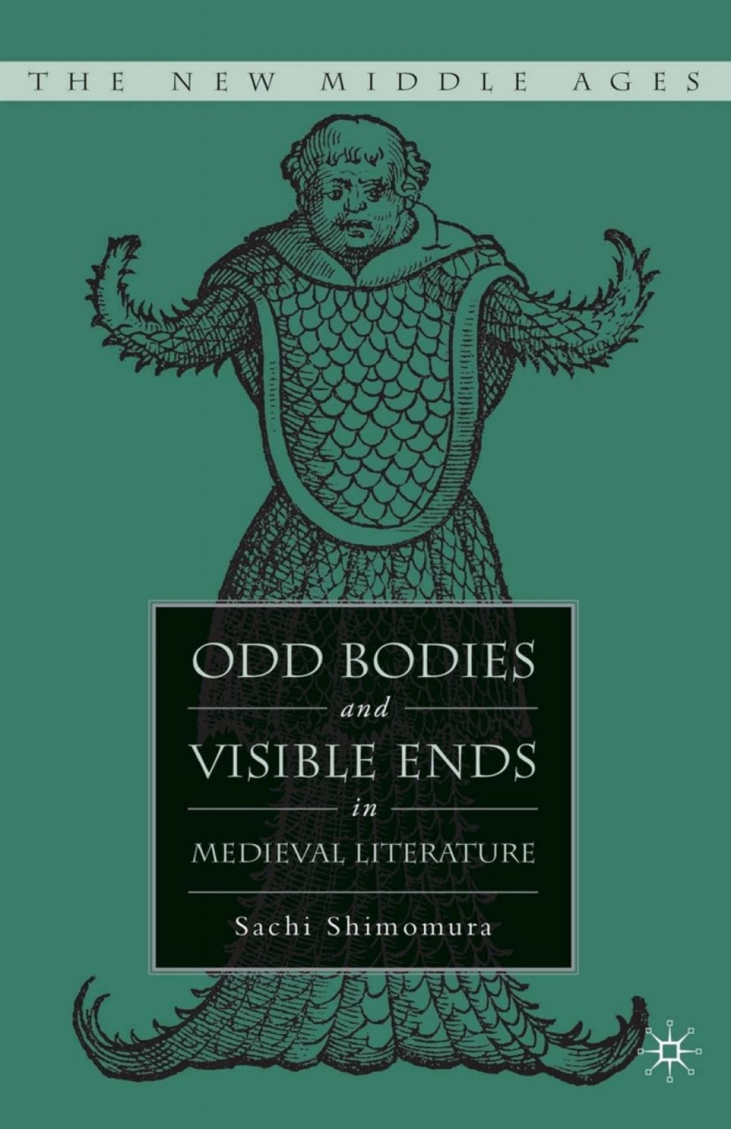 Odd Bodies and Visible Ends in Medieval Literature  â€“ PDF/EPUB Version Downloadable