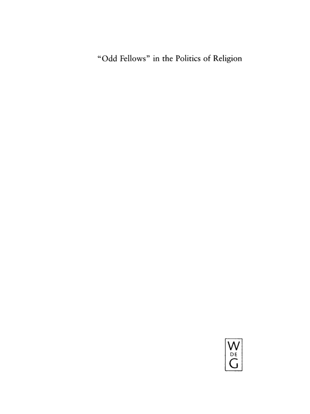 "Odd" Fellows in the Politics of Religion Modernism, National Socialism, and German Judaism 1st Edition â€“ PDF/EPUB Version Downloadable