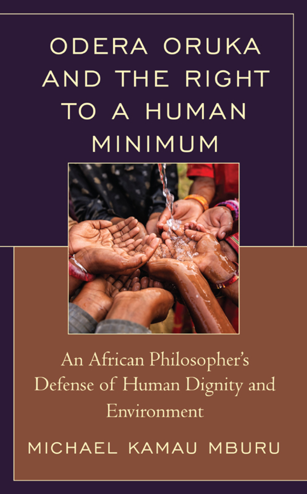Odera Oruka and the Right to a Human Minimum An African Philosopher's Defense of Human Dignity and Environment 1st Edition â€“ PDF/EPUB Version Downloadable