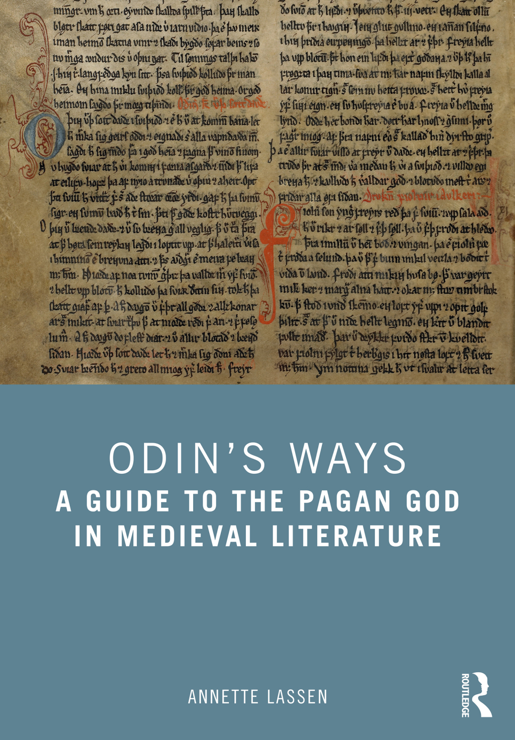 Odinâ€™s Ways A Guide to the Pagan God in Medieval Literature 1st Edition â€“ PDF/EPUB Version Downloadable
