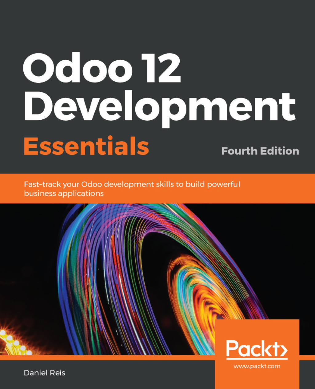 Odoo 12 Development Essentials Fast-track your Odoo development skills to build powerful business applications, 4th Edition 4th Edition â€“ PDF/EPUB Version Downloadable