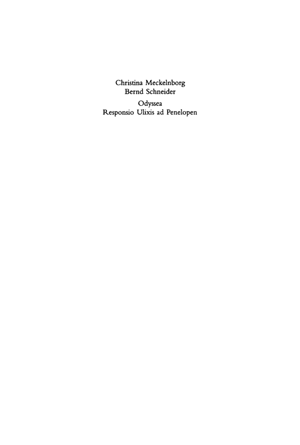 Odyssea. Responsio Ulixis ad Penelopen Die humanistische Odyssea decurtata der Berliner Handschrift Diez. B Sant. 41 1st Edition â€“ PDF/EPUB Version Downloadable