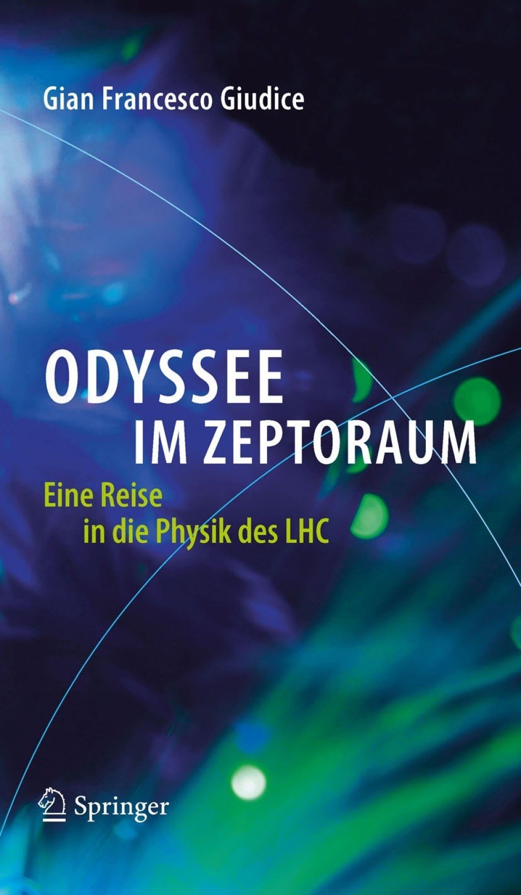 Odyssee im Zeptoraum Eine Reise in die Physik des LHC - (PDF/EPUB Version)