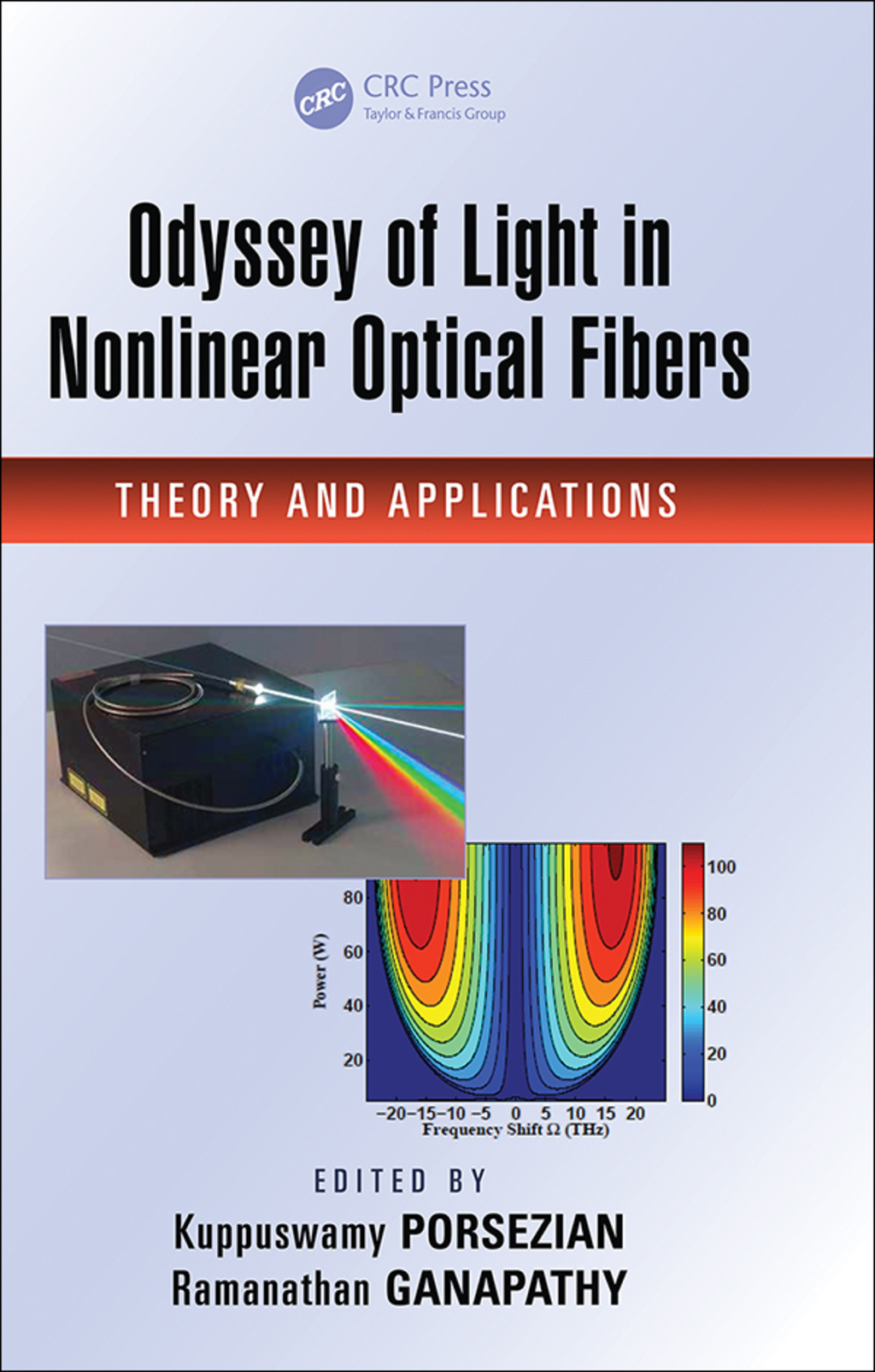 Odyssey of Light in Nonlinear Optical Fibers Theory and Applications 1st Edition â€“ PDF/EPUB Version Downloadable