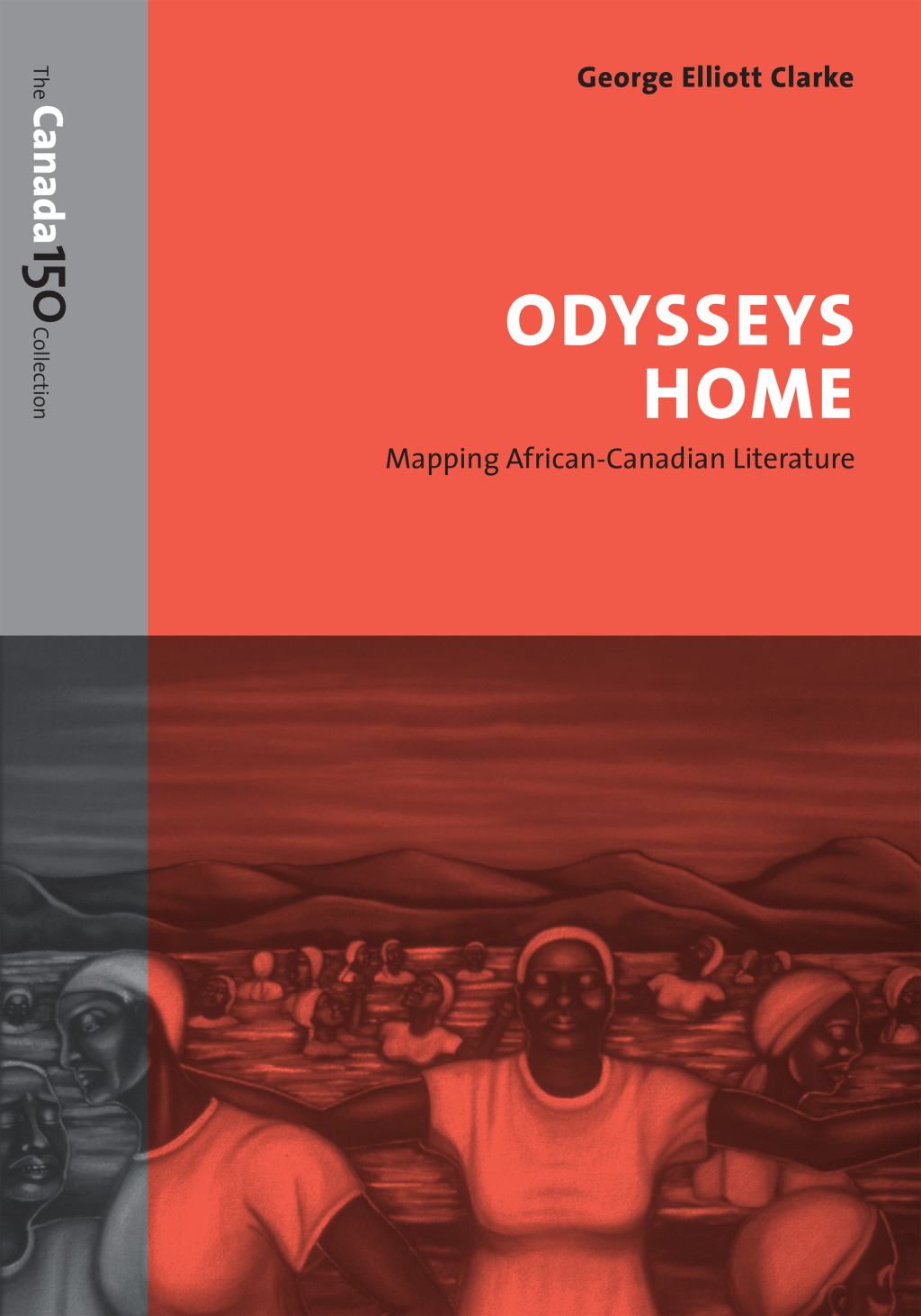 Odysseys Home Mapping African-Canadian Literature 1st Edition â€“ PDF/EPUB Version Downloadable
