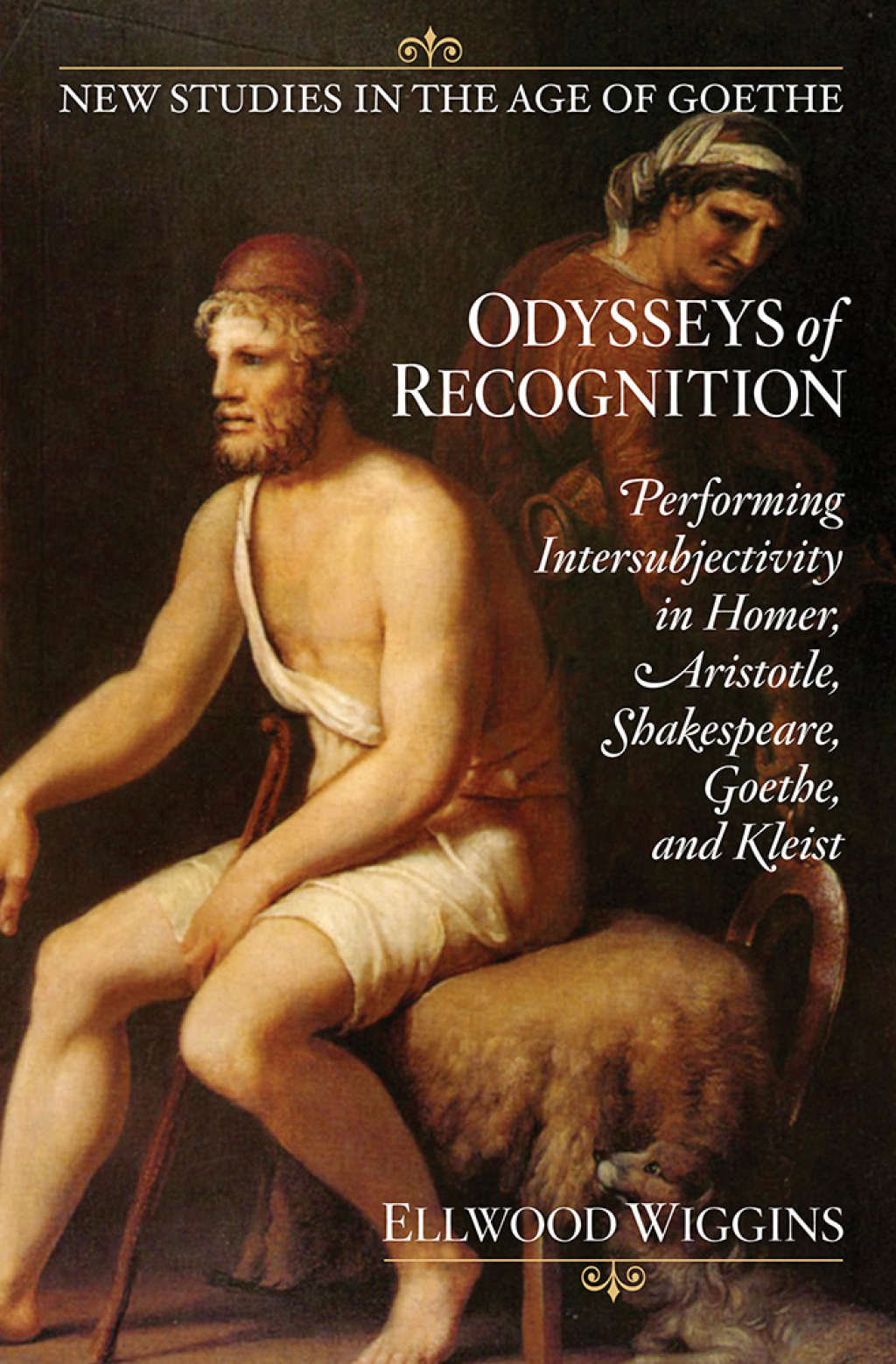 Odysseys of Recognition Performing Intersubjectivity in Homer, Aristotle, Shakespeare, Goethe, and Kleist  â€“ PDF/EPUB Version Downloadable