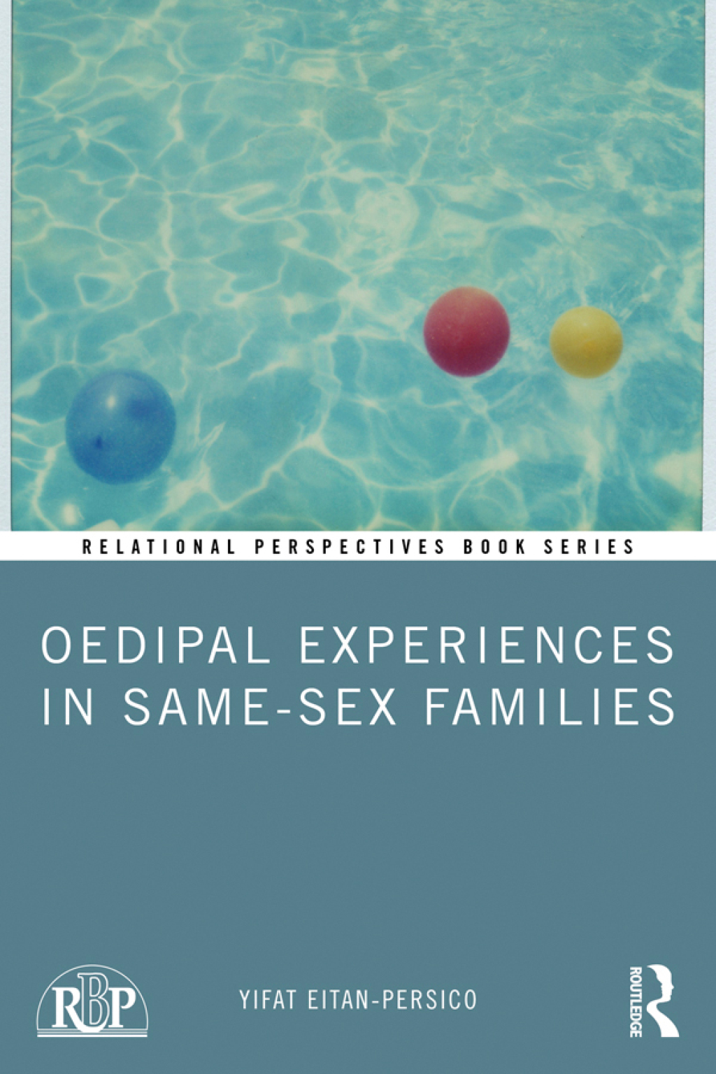 Oedipal Experiences in Same-Sex Families 1st Edition â€“ PDF/EPUB Version Downloadable