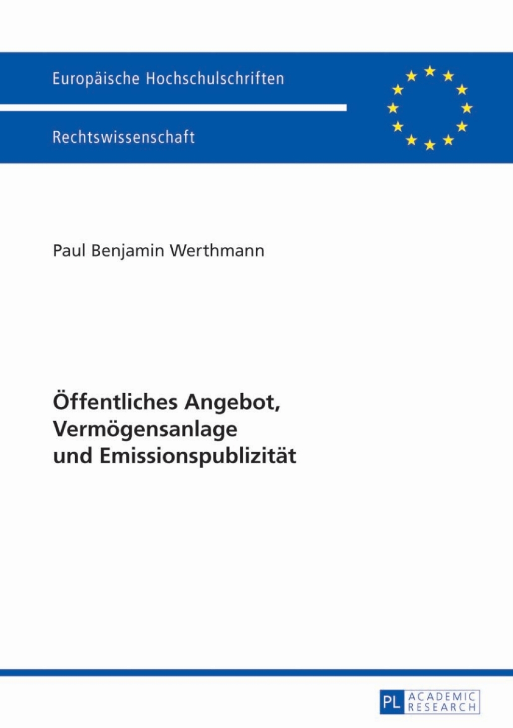 Oeffentliches Angebot, Vermoegensanlage und Emissionspublizitaet 1st Edition â€“ PDF/EPUB Version Downloadable