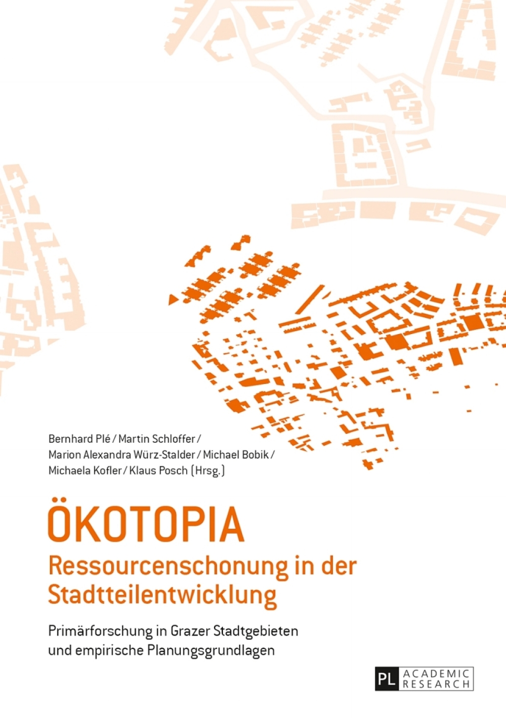 Oekotopia Ressourcenschonung in der Stadtteilentwicklung- Primaerforschung in Grazer Stadtgebieten und empirische Planungsgrundlagen 1st Edition â€“ PDF/EPUB Version Downloadable