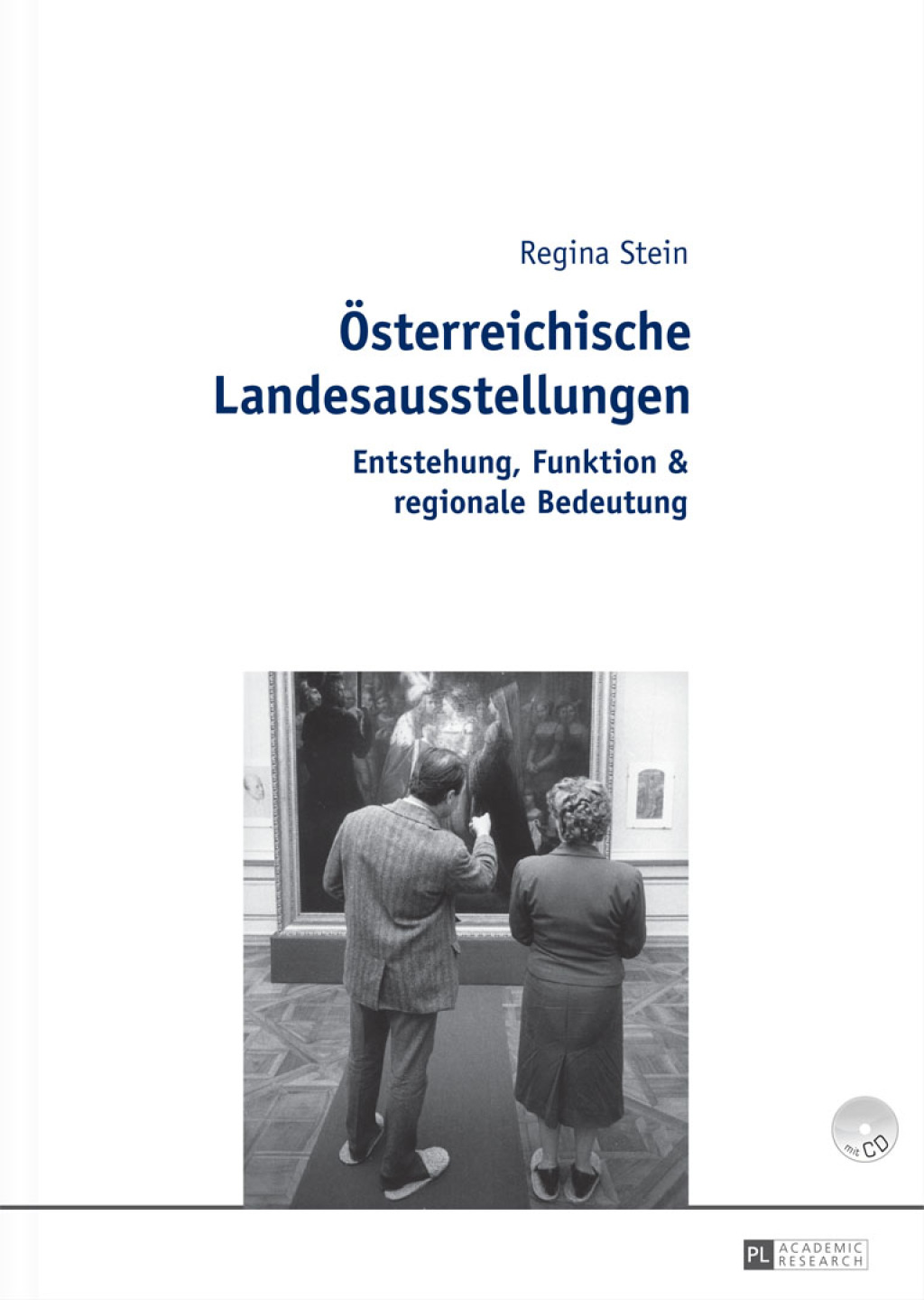 Oesterreichische Landesausstellungen Entstehung, Funktion & regionale Bedeutung 1st Edition â€“ PDF/EPUB Version Downloadable
