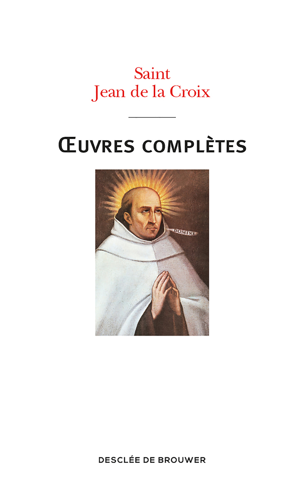 Oeuvres complÃ¨tes de saint Jean de la Croix Nouvelle traduction  â€“ PDF/EPUB Version Downloadable