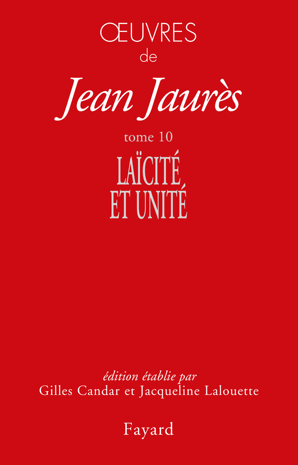 Oeuvres tome 10 LaÃ¯citÃ© et unitÃ©  â€“ PDF/EPUB Version Downloadable