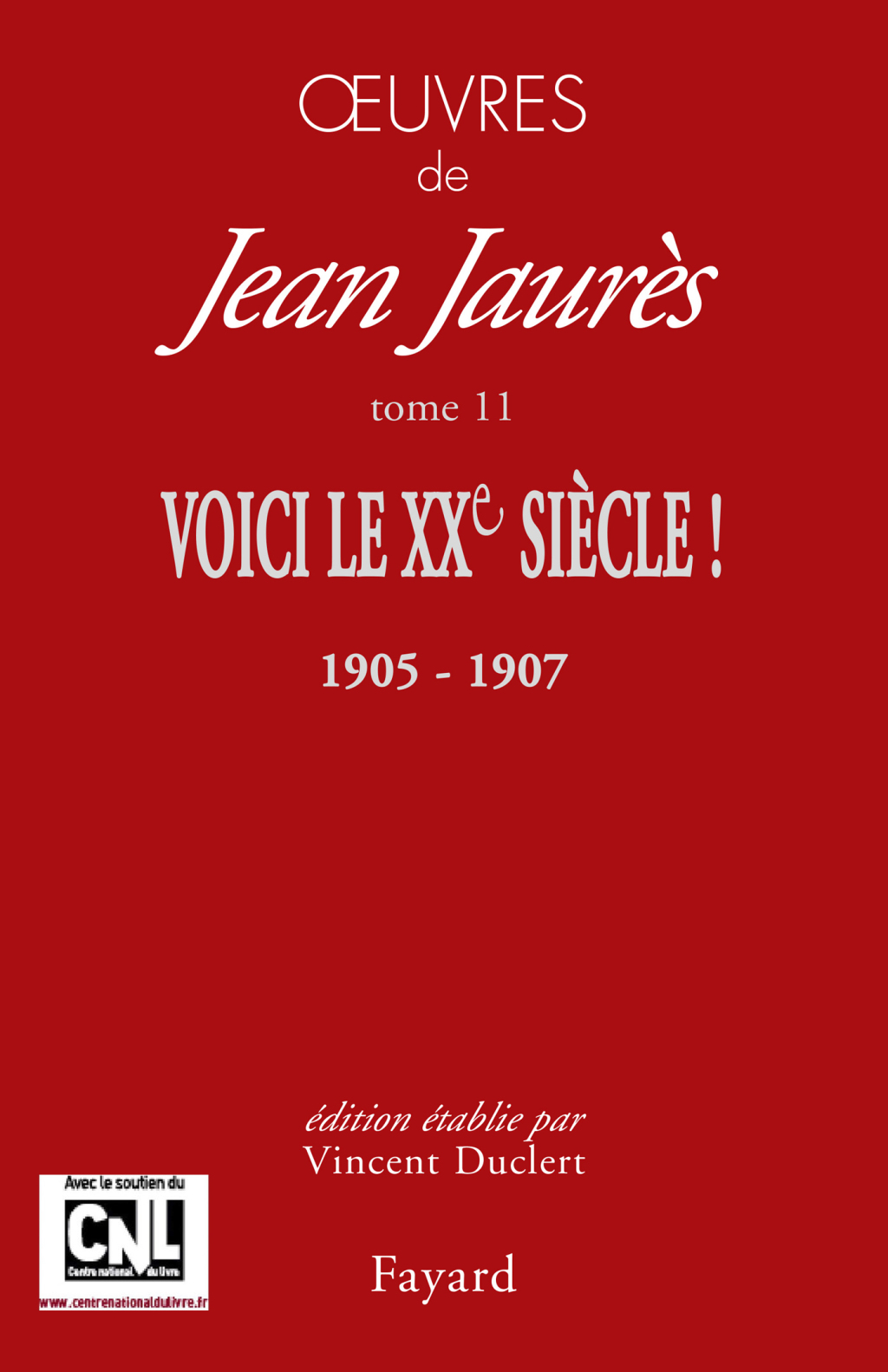 Oeuvres tome 11 Voici le XXe siÃ¨cle ! (1905-1907)  â€“ PDF/EPUB Version Downloadable
