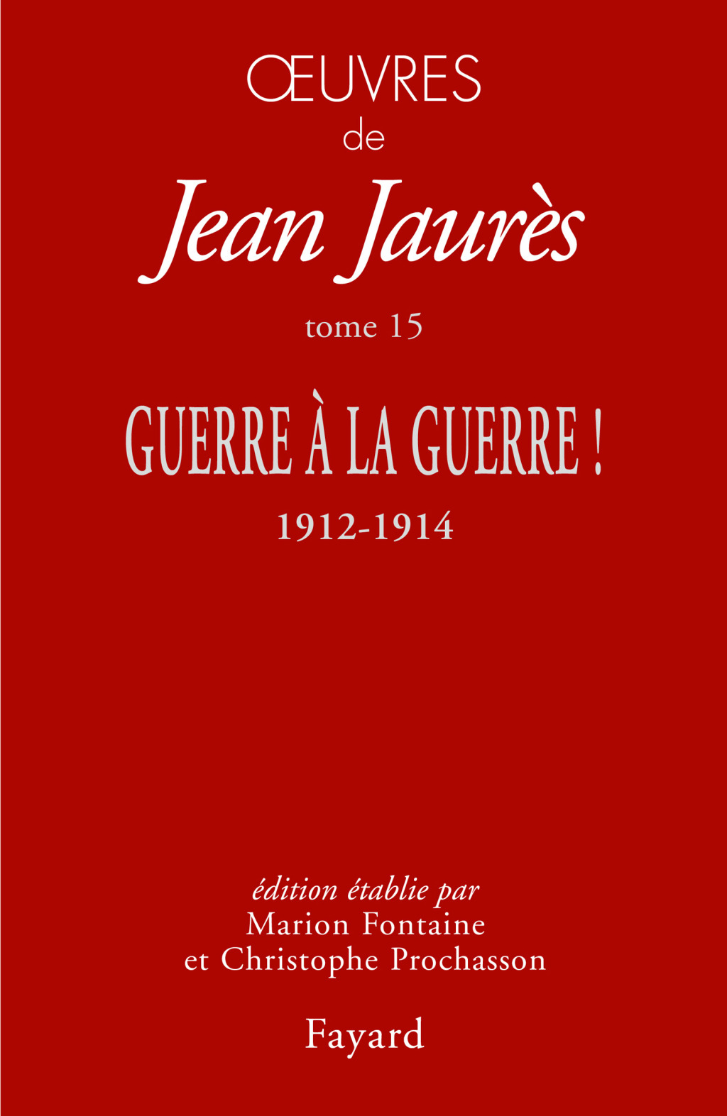 Oeuvres tome 15 Guerre Ã  la guerre !  â€“ PDF/EPUB Version Downloadable