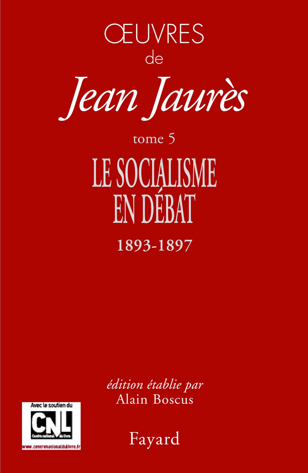Oeuvres Tome 5 Le Socialisme en dÃ©bat (1893-1897)  â€“ PDF/EPUB Version Downloadable
