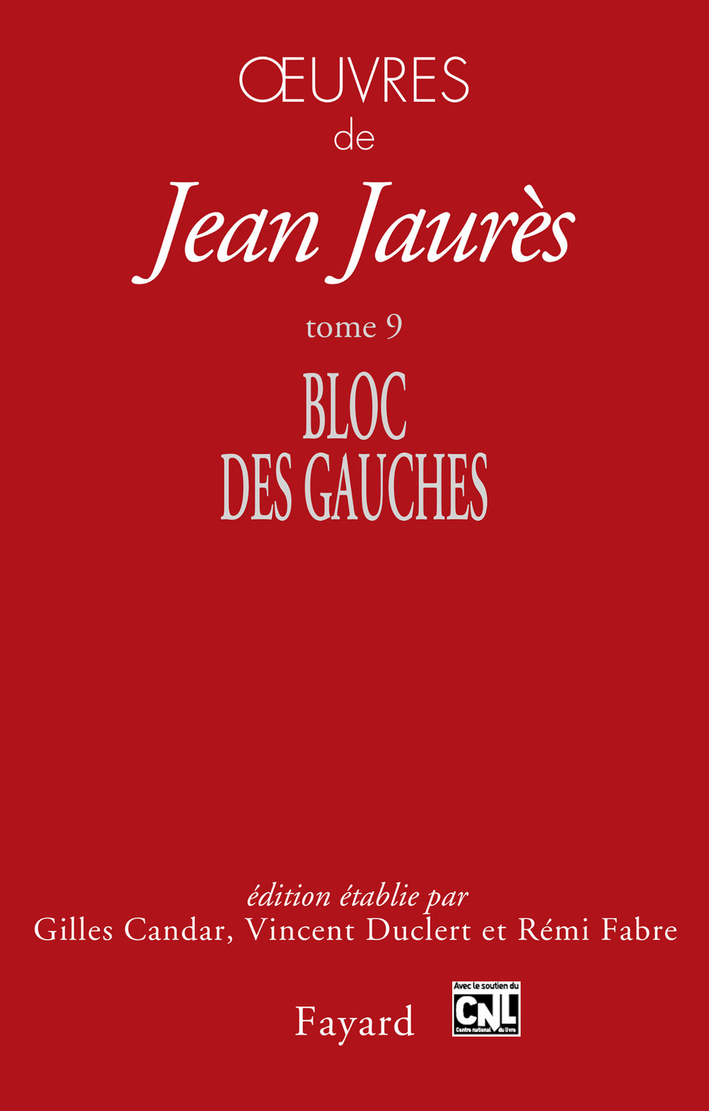 Oeuvres tome 9 Bloc des gauches  â€“ PDF/EPUB Version Downloadable