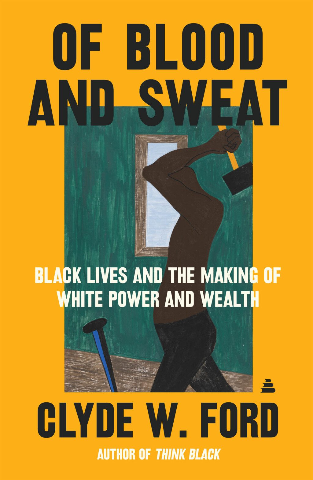 Of Blood and Sweat Black Lives and the Making of White Power and Wealth - (PDF/EPUB Version)