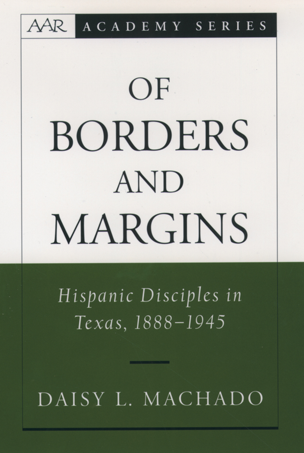 Of Borders and Margins Hispanic Disciples in Texas, 1888-1945  â€“ PDF/EPUB Version Downloadable
