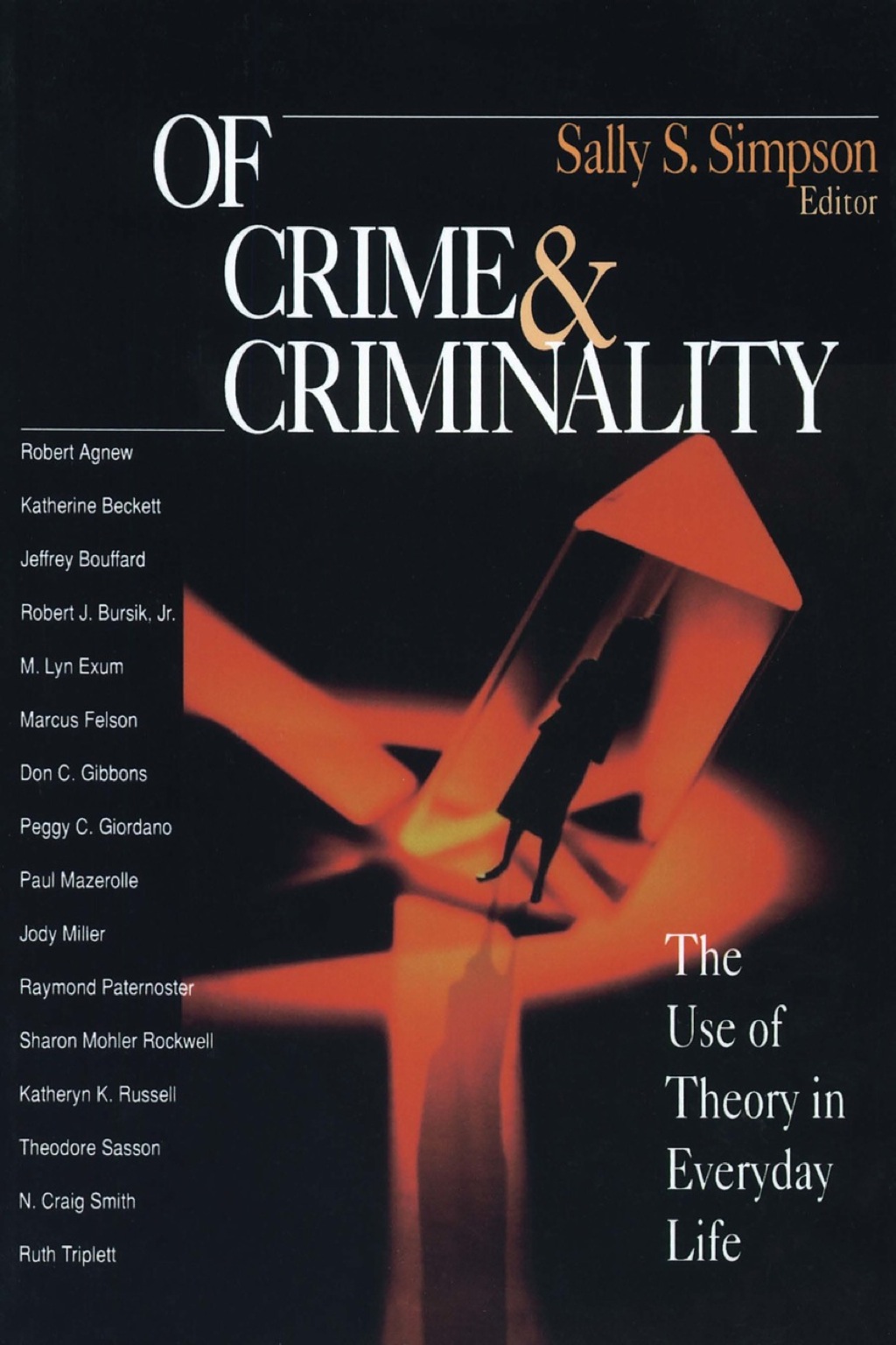 Of Crime and Criminality The Use of Theory in Everyday Life 1st Edition â€“ PDF/EPUB Version Downloadable