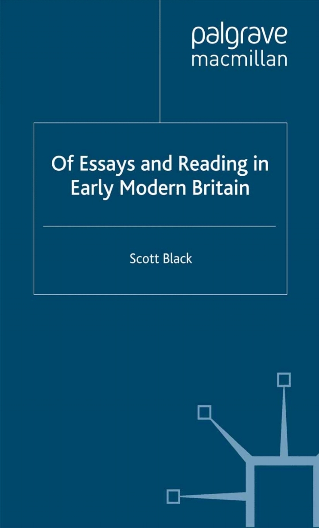 Of Essays and Reading in Early Modern Britain  â€“ PDF/EPUB Version Downloadable