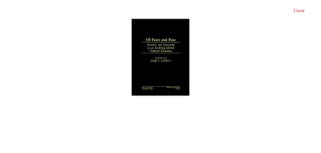 Of Fears and Foes Security and Insecurity in an Evolving Global Political Economy 1st Edition â€“ PDF/EPUB Version Downloadable