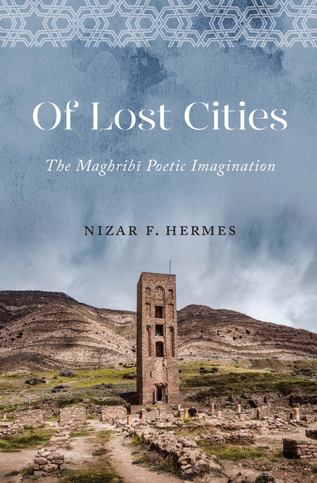 Of Lost Cities The Maghribi Poetic Imagination  â€“ PDF/EPUB Version Downloadable