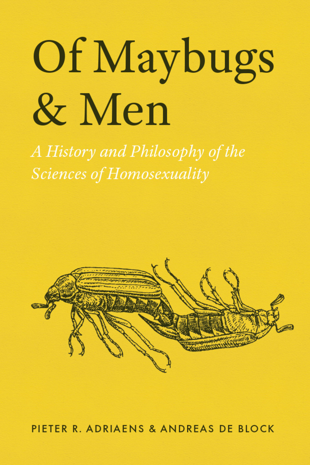 Of Maybugs and Men A History and Philosophy of the Sciences of Homosexuality - (PDF/EPUB Version)