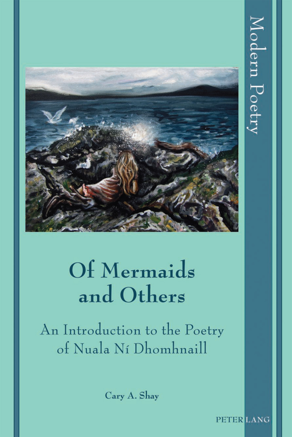 Of Mermaids and Others An Introduction to the Poetry of Nuala NÃ­ Dhomhnaill 1st Edition â€“ PDF/EPUB Version Downloadable