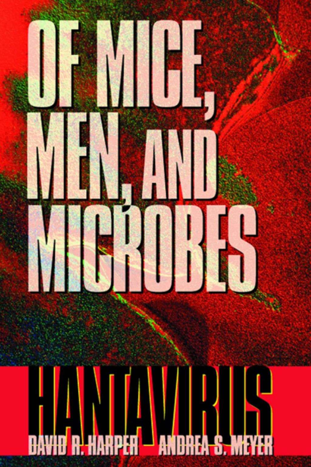 Of Mice, Men, and Microbes: Hantavirus  â€“ PDF/EPUB Version Downloadable