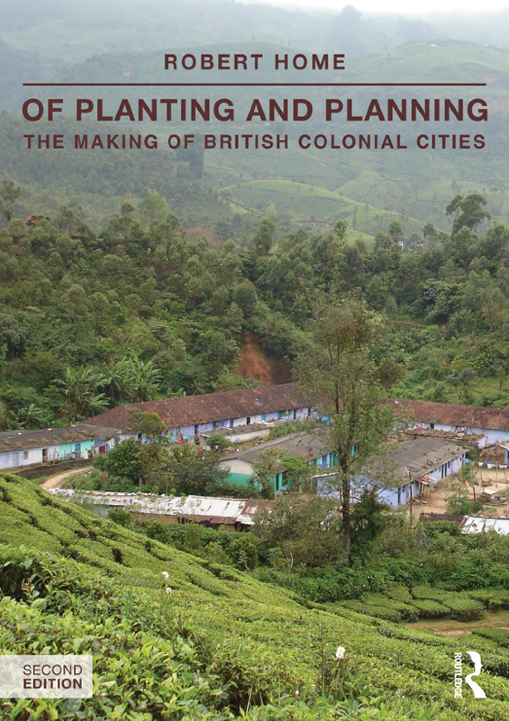 Of Planting and Planning The making of British colonial cities 2nd Edition â€“ PDF/EPUB Version Downloadable