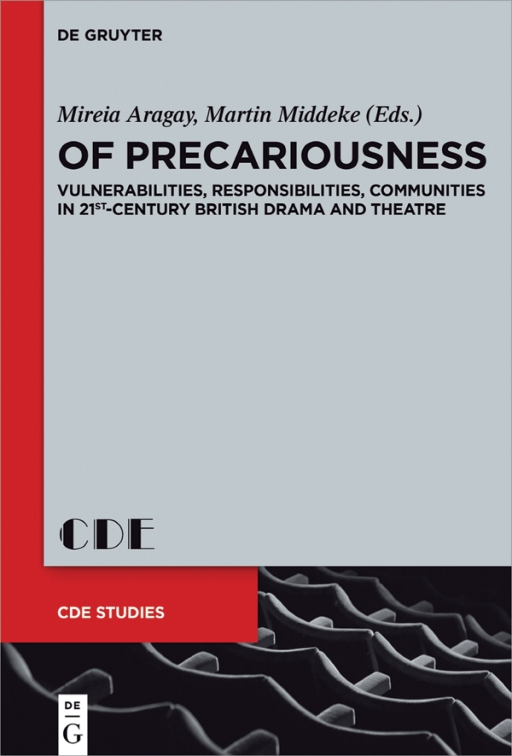 Of Precariousness Vulnerabilities, Responsibilities, Communities in 21st-Century British Drama and Theatre 1st Edition â€“ PDF/EPUB Version Downloadable