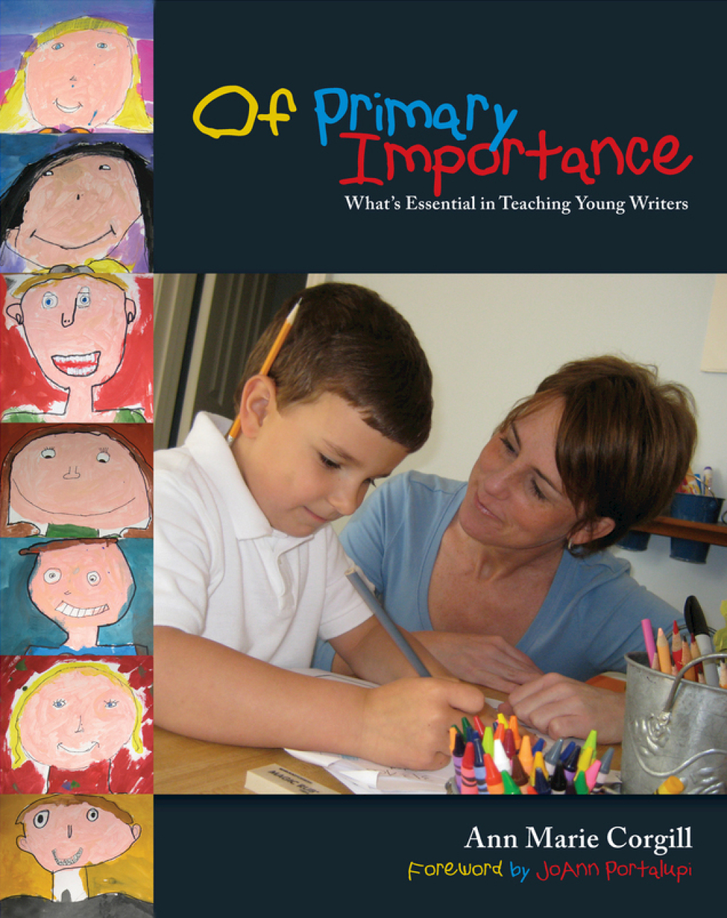 Of Primary Importance What's Essential in Teaching Young Writers 1st Edition â€“ PDF/EPUB Version Downloadable