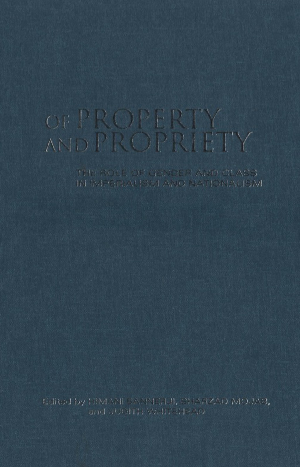 Of Property and Propriety The Role of Gender and Class in Imperialism and Nationalism 1st Edition â€“ PDF/EPUB Version Downloadable