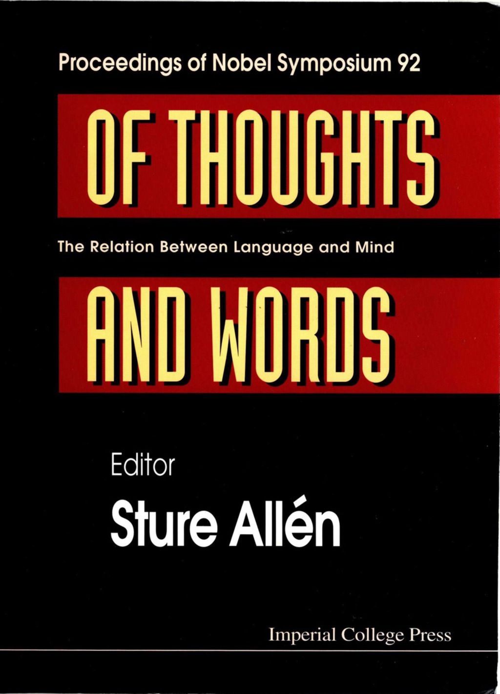 Of Thoughts And Words: The Relation Between Language And Mind - Proceedings Of Nobel Symposium 92 1st Edition â€“ PDF/EPUB Version Downloadable