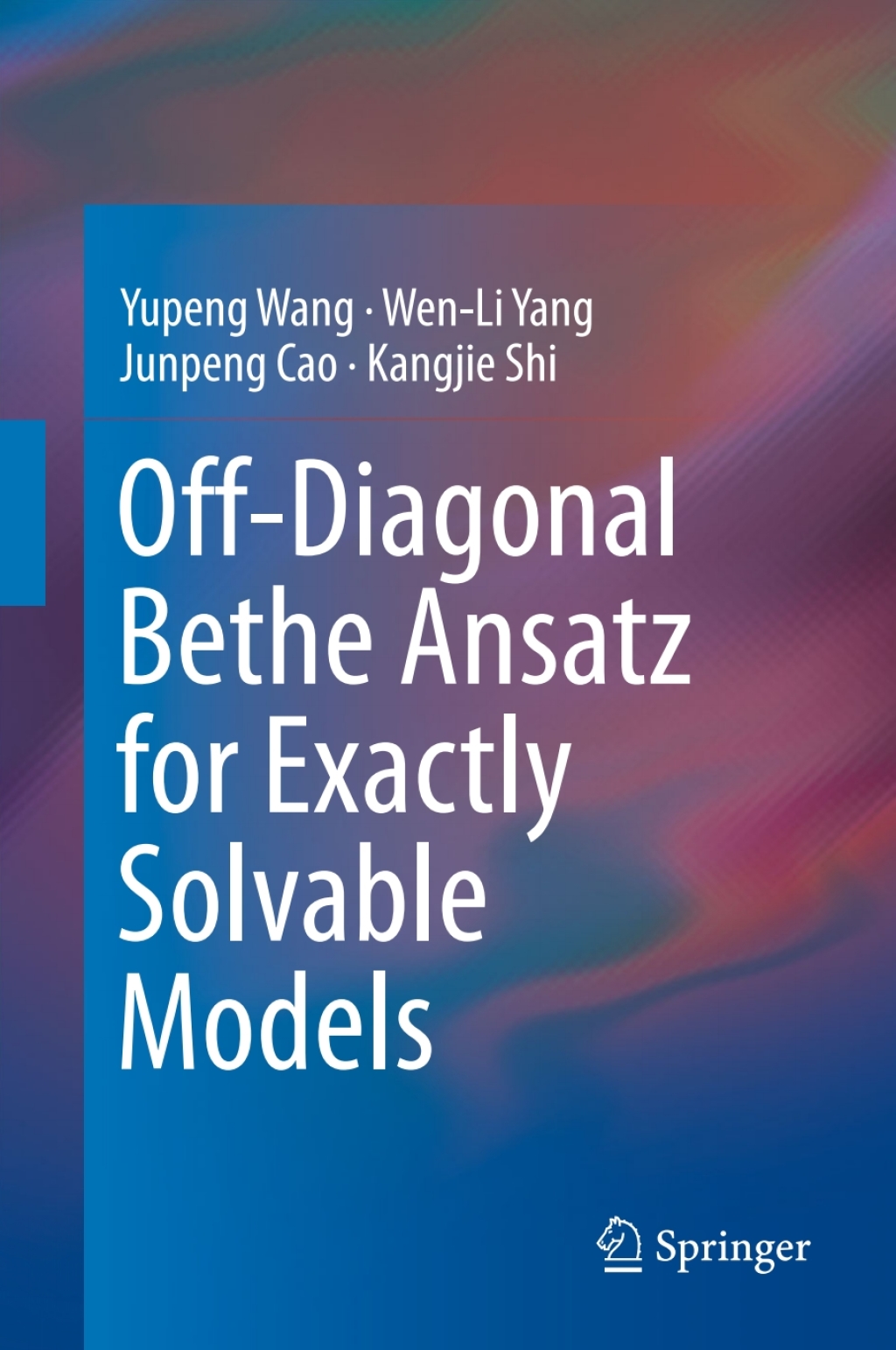 Off-Diagonal Bethe Ansatz for Exactly Solvable Models  â€“ PDF/EPUB Version Downloadable