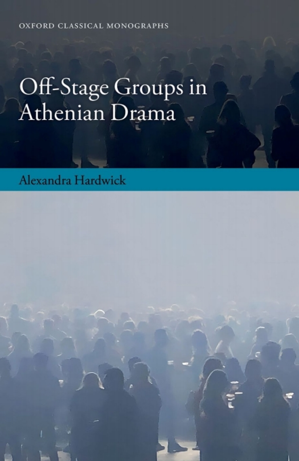 Off-Stage Groups in Athenian Drama 1st Edition â€“ PDF/EPUB Version Downloadable