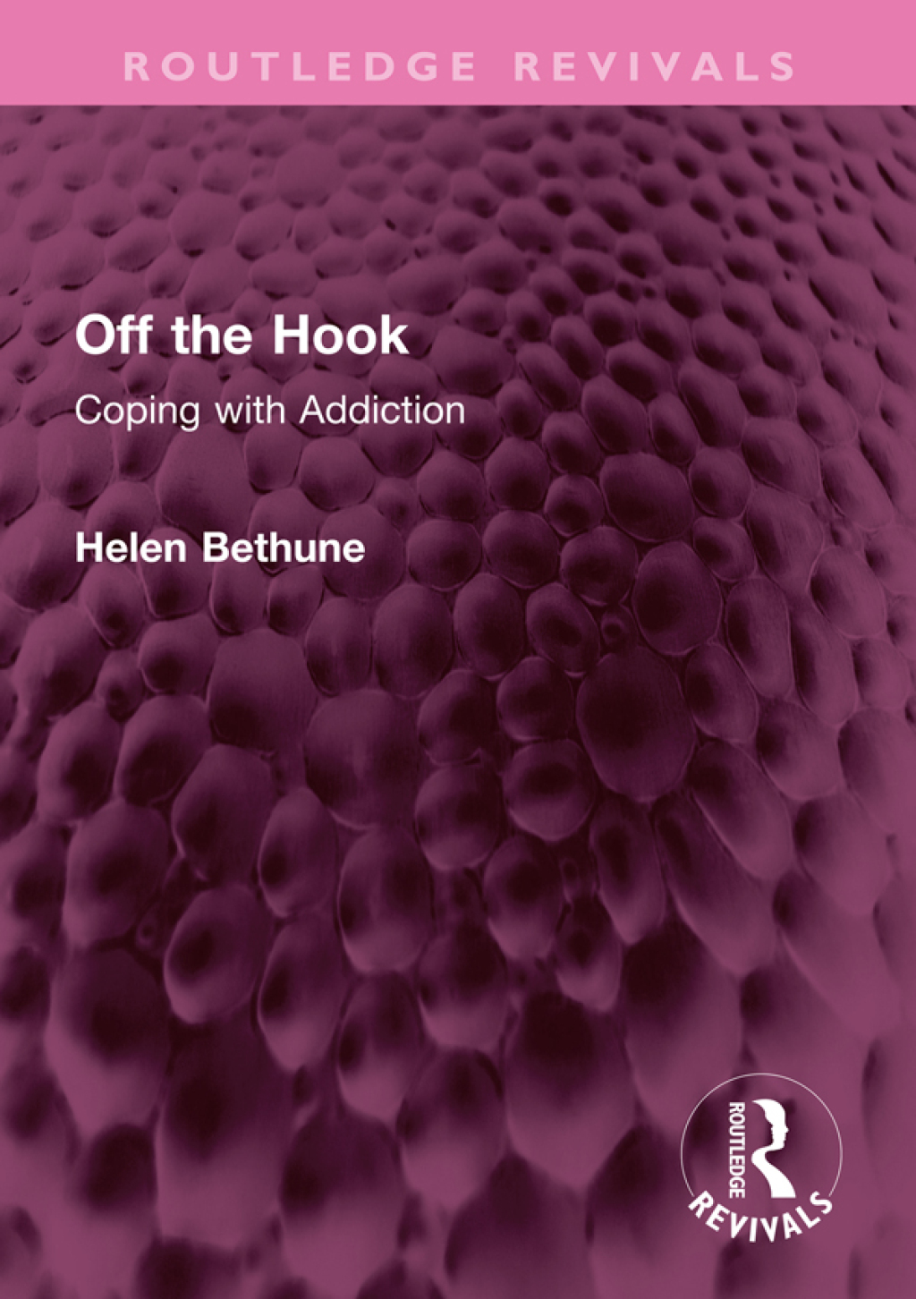 Off the Hook Coping with Addiction 1st Edition â€“ PDF/EPUB Version Downloadable