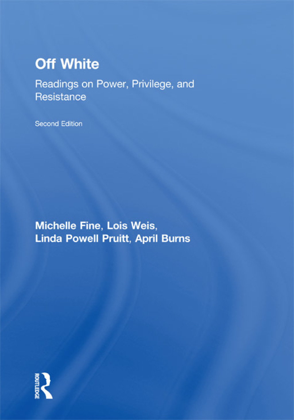 Off White Readings on Power, Privilege, and Resistance 2nd Edition â€“ PDF/EPUB Version Downloadable