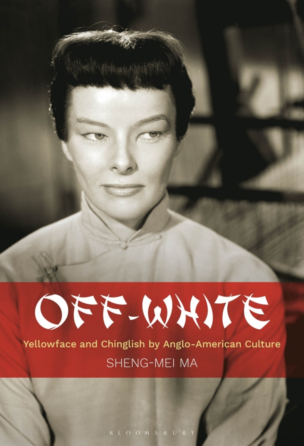 Off-White Yellowface and Chinglish by Anglo-American Culture 1st Edition â€“ PDF/EPUB Version Downloadable