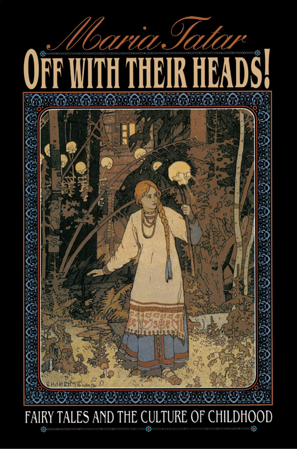 Off with Their Heads! Fairy Tales and the Culture of Childhood  â€“ PDF/EPUB Version Downloadable