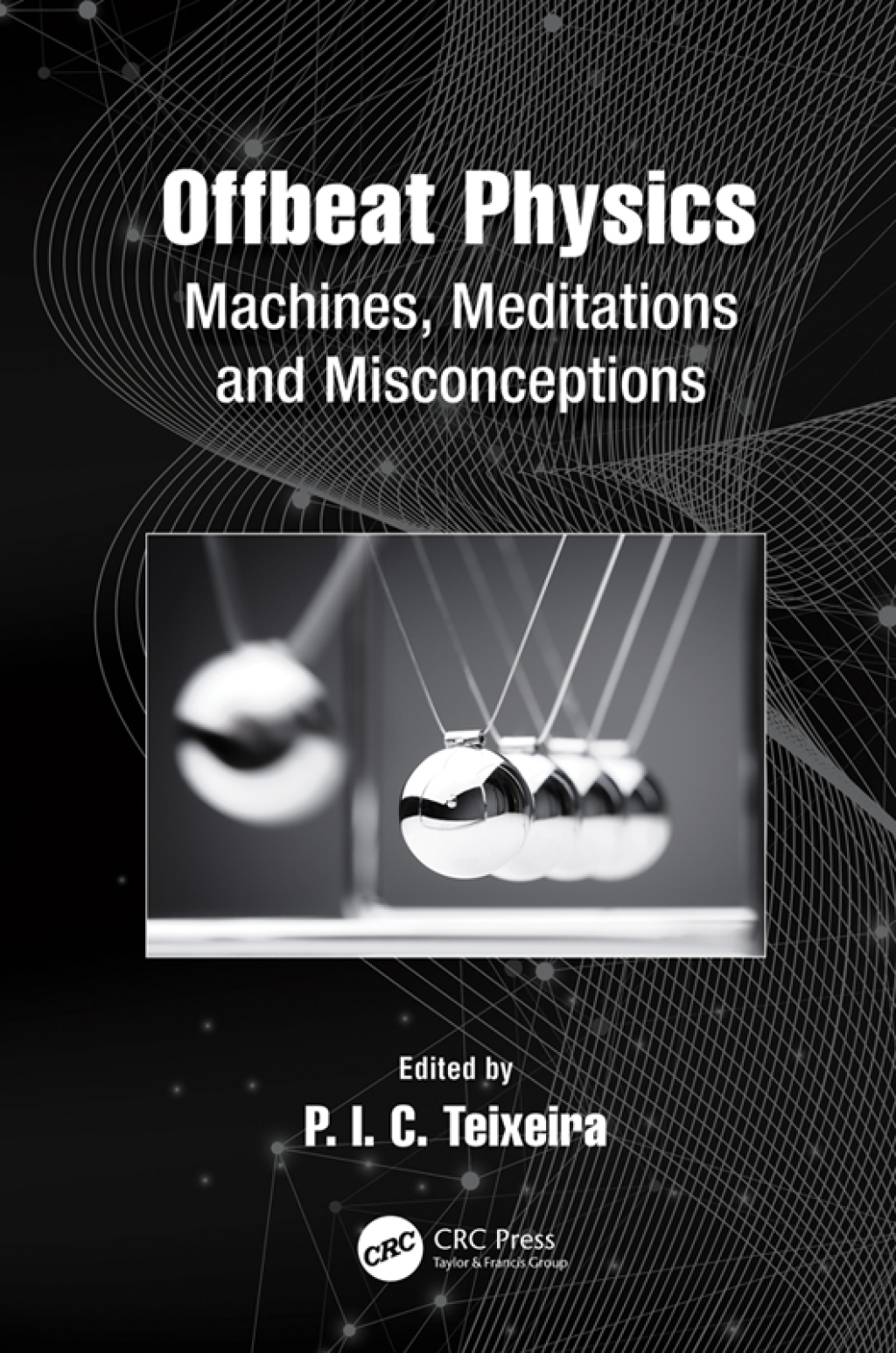 Offbeat Physics Machines, Meditations and Misconceptions 1st Edition â€“ PDF/EPUB Version Downloadable
