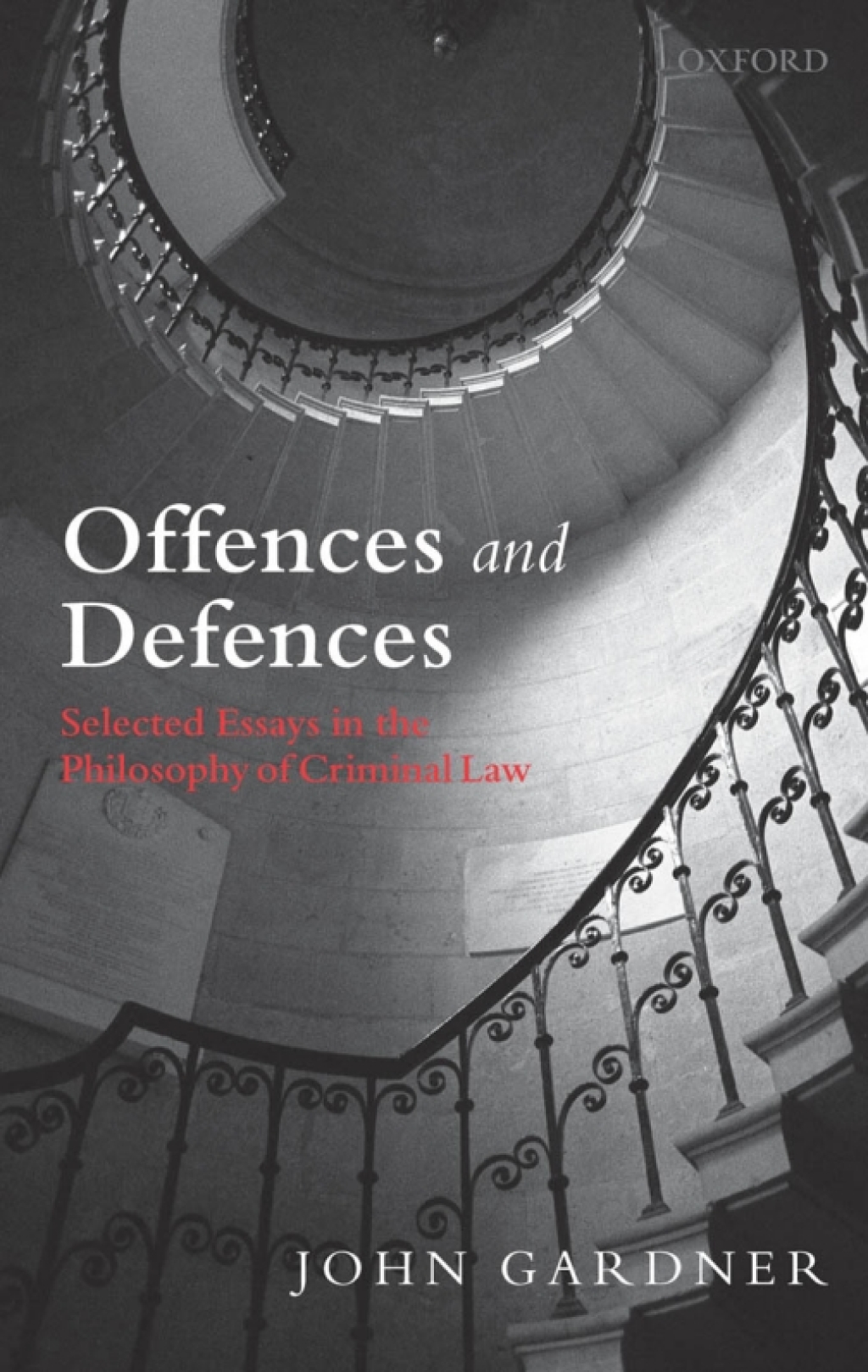 Offences and Defences Selected Essays in the Philosophy of Criminal Law  â€“ PDF/EPUB Version Downloadable