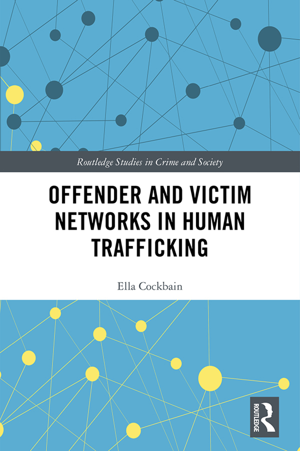 Offender and Victim Networks in Human Trafficking 1st Edition â€“ PDF/EPUB Version Downloadable