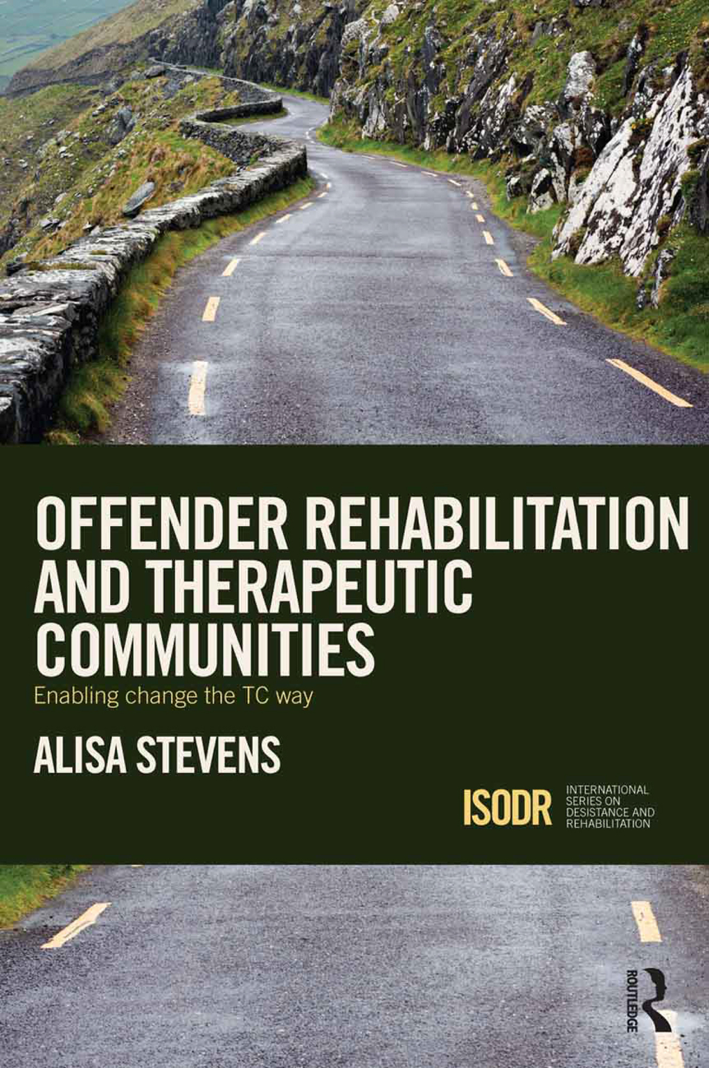 Offender Rehabilitation and Therapeutic Communities Enabling Change the TC way 1st Edition â€“ PDF/EPUB Version Downloadable
